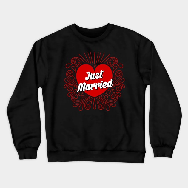 Just Married Crewneck Sweatshirt by AlondraHanley